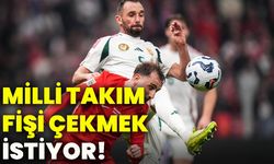 Milli Takım fişi çekmek istiyor!