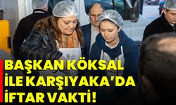 Başkan Köksal İle Karşıyaka’da İftar Vakti!