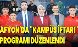 Afyonkarahisar'da "Kampüs İftarı" Programı Düzenlendi