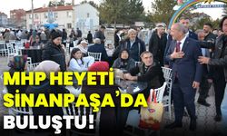 MHP heyeti Sinanpaşa’da buluştu!