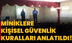 Miniklere kişisel güvenlik kuralları anlatıldı!