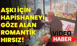 Aşkı İçin Hapishaneyi Göze Alan Romantik Hırsız!