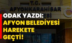 ODAK yazdı: Afyon Belediyesi harekete geçti!