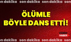 Ölümle Böyle Dans Etti!