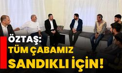 Öztaş: Tüm çabamız Sandıklı için!