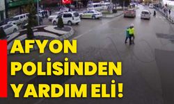 Afyon polisinden yardım eli: “Teşekkürler polis abla”