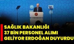 Sağlık Bakanlığı 37 Bin Personel Alımı Geliyor, Erdoğan Duyurdu!