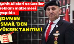 Şehit Aileleri ve Gaziler reklam malzemesi yapıldı; Şovmen İsmail’den yüksek tanıtım!