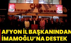 Afyon İl Başkanından İmamoğlu’na Destek