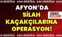 Afyonkarahisar’da silah kaçakçılarına operasyon!