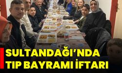 Sultandağı’nda Tıp Bayramı İftarı