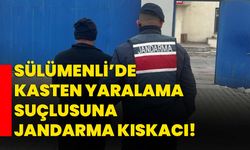 Sülümenli’de kasten yaralama suçlusuna jandarma kıskacı!