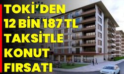 Toki’den 12 Bin 187 TL Taksitle Konut Fırsatı