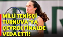 Milli tenisçi turnuva’ya çeyrek finalde veda etti!