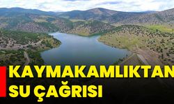 Kaymakamlıktan Su Çağrısı