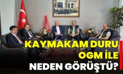 Kaymakam Duru OGM ile Neden Görüştü?