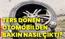 Ters dönen otomobilden bakın nasıl çıktı!