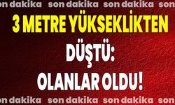 3 Metre Yükseklikten Düştü: Olanlar Oldu!