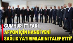 Cumhur İttifakı, Afyon İçin Hangi Yeni Sağlık Yatırımlarını Talep Etti?