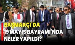 Başmakçı'da 19 Mayıs Bayramı'nda Neler Yapıldı?