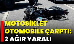 Motosiklet Otomobile Çarptı: 2 Ağır Yaralı