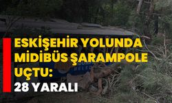 Eskişehir yolunda midibüs şarampole uçtu: 28 yaralı