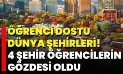 Öğrenci Dostu Dünya Şehirleri! 4 Şehir Öğrencilerin Gözdesi Oldu
