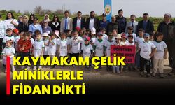 Kaymakam Çelik, Miniklerle Fidan Dikti