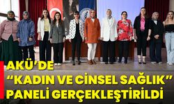 AKÜ’de “Kadın ve Cinsel Sağlık” Paneli Gerçekleştirildi