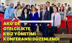 AKÜ’de Otelcilikte Kriz Yönetimi Konferansı Düzenlendi