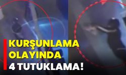 Kurşunlama Olayında 4 Tutuklama!