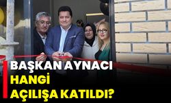Başkan Aynacı, Hangi Açılışa Katıldı?