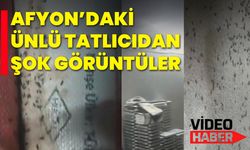 Afyon’daki Ünlü Tatlıcıda Şok Görüntüler