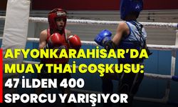 Afyonkarahisar’da Muay Thai Coşkusu: 47 İlden 400 Sporcu Yarışıyor