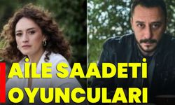 Aile Saadeti Oyuncuları