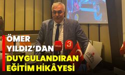 Ömer Yıldız’dan Duygulandıran Eğitim Hikâyesi