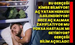 Bu Gerçeği Kimse Bilmiyor! Aç Yatan Herkesi İlgilendiriyor! Gece Aç Kalmak Zayıflatıyor Mu, Yoksa Hastalık Mı Getiriyor?