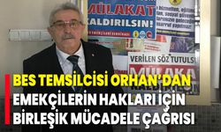 BES Temsilcisi Orhan’dan Emekçilerin Hakları İçin Birleşik Mücadele Çağrısı