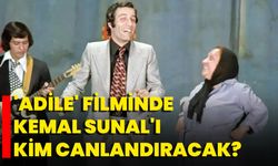 'Adile' Filminde Kemal Sunal'ı Kim Canlandıracak?