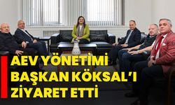 AEV yönetimi Başkan Köksal’ı ziyaret etti