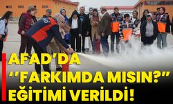 AFAD’da ‘’farkıMda mısın?” eğitimi verildi!