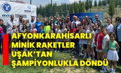 Afyonkarahisarlı Minik Raketler Uşak’tan Şampiyonlukla Döndü