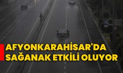 Afyonkarahisar'da sağanak etkili oluyor