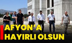 Afyon’a hayırlı olsun