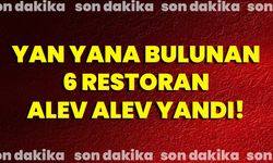 Yan Yana Bulunan 6 Restoran Alev Alev Yandı!