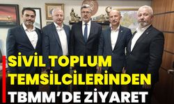 Sivil Toplum Temsilcilerinden TBMM’de Ziyaret