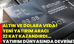 Altın ve Dolara Veda! Yeni Yatırım Aracı 22 Kat Kazandırdı… Yatırım Dünyasında Devrim!