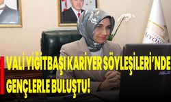 Vali Yiğitbaşı, Kariyer Söyleşileri’nde Gençlerle Buluştu