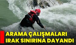 Arama Çalışmaları Irak Sınırına Dayandı