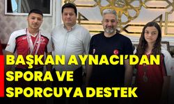 Başkan Aynacı’dan Spora ve Sporcuya Destek